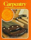 Carpentry and Building Construction 3rd (Revised) 9780026673907 Front Cover