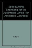 Speedwriting Shorthand for the Automated Office (For Advanced Courses) N/A 9780026855907 Front Cover