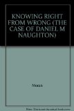 Knowing Right from Wrong The Insanity Defense of Daniel McNaughton  1981 9780029218907 Front Cover