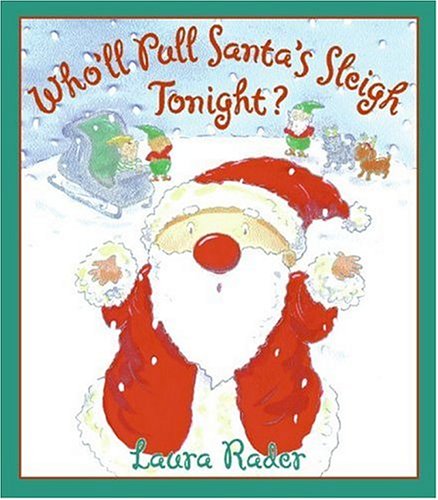 Who'll Pull Santa's Sleigh Tonight?  N/A 9780060080907 Front Cover