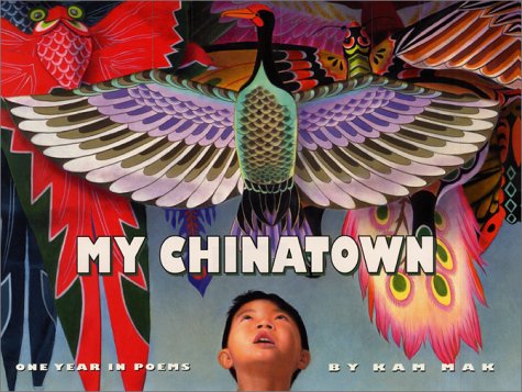 My Chinatown One Year in Poems  2002 9780060291907 Front Cover