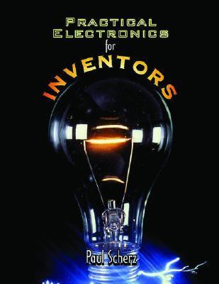 Practical Electronics for Inventors  N/A 9780071389907 Front Cover