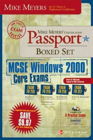 Mike Meyers' MCSE Windows® 2000 Core Exams Certification Passport Boxed Set (Exams 70-210,70-215,70-216,70-217)  2002 9780072225907 Front Cover