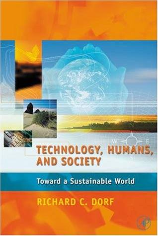 Technology, Humans, and Society Toward a Sustainable World  2001 9780122210907 Front Cover