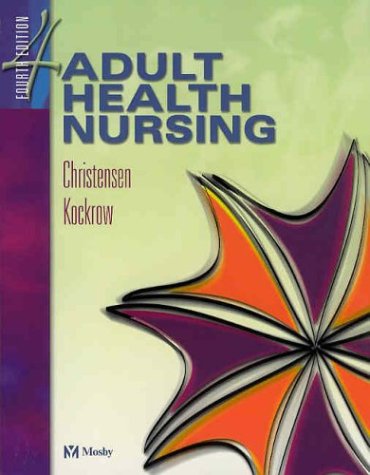 Adult Health Nursing  4th 2003 (Revised) 9780323024907 Front Cover