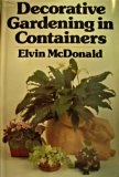 Decorative Gardening in Containers N/A 9780385095907 Front Cover