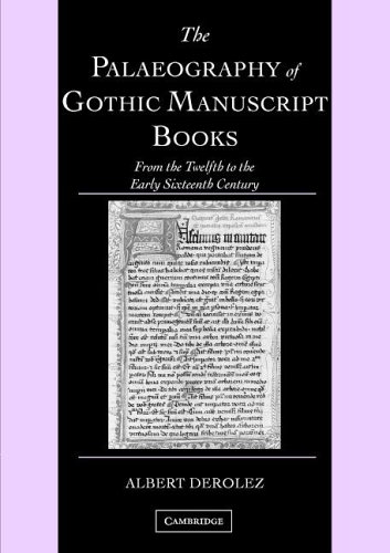 Palaeography of Gothic Manuscript Books From the Twelfth to the Early Sixteenth Century  2006 9780521686907 Front Cover
