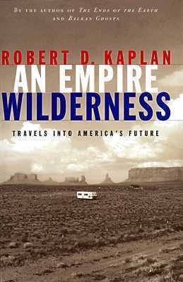 Empire Wilderness Travels into America's Future N/A 9780679451907 Front Cover