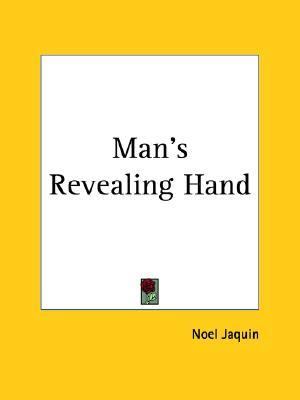 Man's Revealing Hand  Reprint  9780766133907 Front Cover