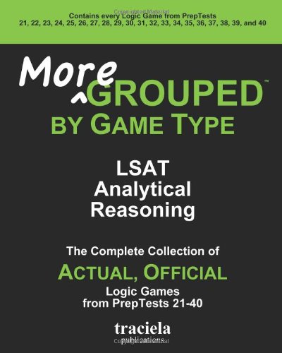 More Grouped by Game Type The Complete Collection of Actual, Official Logic Games from PrepTests 21-40 N/A 9780982896907 Front Cover