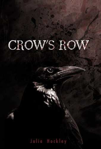 Crow's Row   2011 9781462003907 Front Cover
