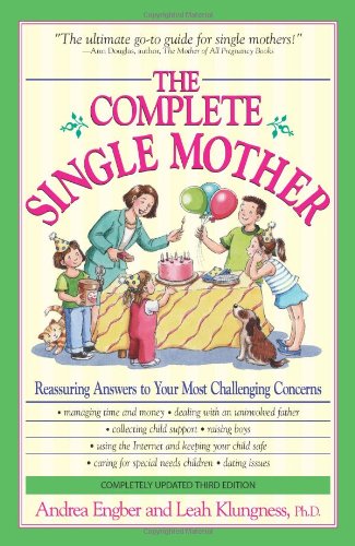 Complete Single Mother Reassuring Answers to Your Most Challenging Concerns 2nd 2006 9781593374907 Front Cover