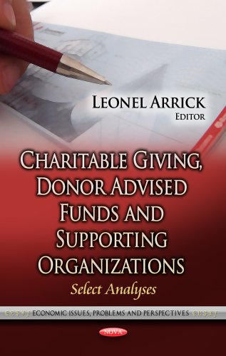 Charitable Giving, Donor Advised Funds and Supporting Organizations Select Analyses  2013 9781624179907 Front Cover