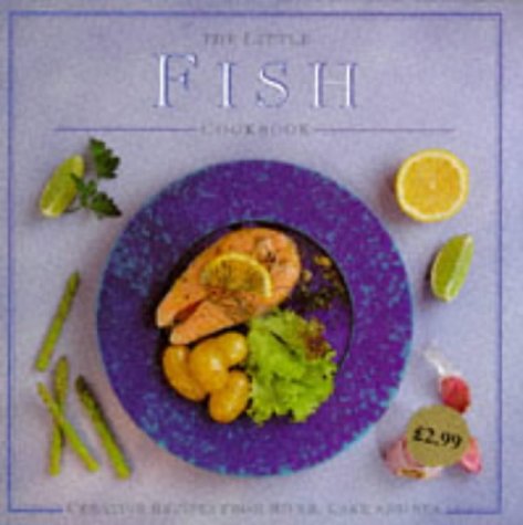 Little Fish Cookbook  1996 9781860351907 Front Cover