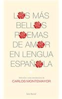 Los mas bellos poemas de amor en lengua espanola/ The Most Beautiful Love Poems in the Spanish Language:  2009 9786077000907 Front Cover