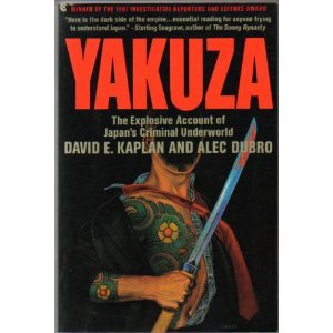 Yakuza : The Explosive Account of Japan's Criminal Underworld N/A 9780020339908 Front Cover