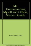 Me : Understanding Myself and Others 2nd (Student Manual, Study Guide, etc.) 9780026650908 Front Cover