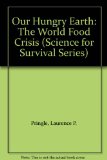 Our Hungry Earth The World Food Crisis N/A 9780027752908 Front Cover
