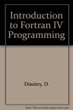 Introduction to FORTRAN IV Programming N/A 9780030594908 Front Cover