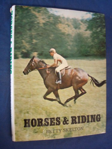Horses and Riding   1974 9780091182908 Front Cover
