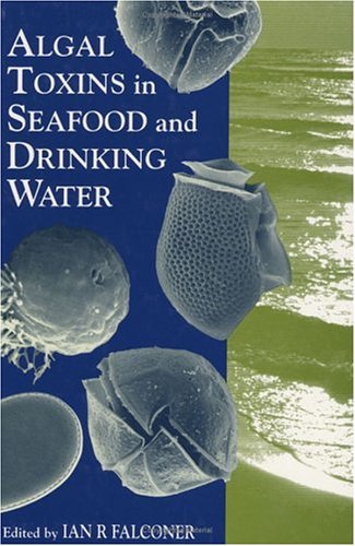 Algal Toxins in Seafood and Drinking Water   1993 9780122479908 Front Cover