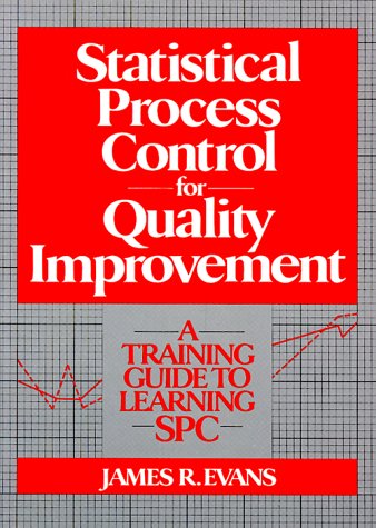 Statistical Process Control for Quality Improvement A Training Guide to Learning SPC  1991 9780135589908 Front Cover