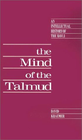 Mind of the Talmud An Intellectual History of the Bavli  1990 9780195062908 Front Cover