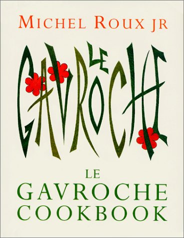 Gavroche Cookbook  2001 9780304361908 Front Cover