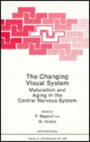 Changing Visual System From Early to Late Stages of Life  1991 9780306440908 Front Cover
