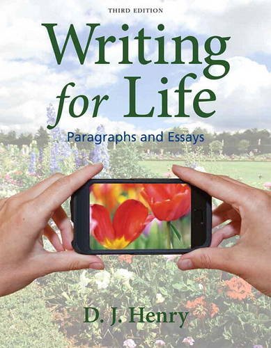 Writing for Life Paragraphs and Essays 3rd 2014 9780321881908 Front Cover