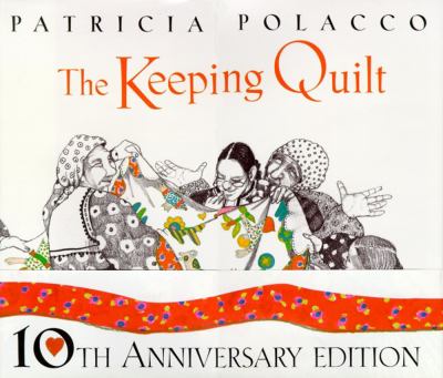 Keeping Quilt  10th 1998 (Anniversary) 9780689820908 Front Cover