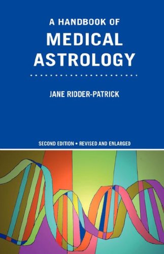 Handbook of Medical Astrology  2nd 2006 9780955198908 Front Cover