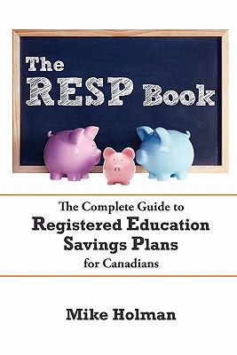 Resp Book The Simple Guide to Registered Education Savings Plans for Canadians N/A 9780986648908 Front Cover