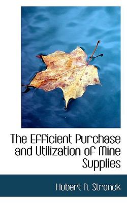 Efficient Purchase and Utilization of Mine Supplies  N/A 9781110444908 Front Cover