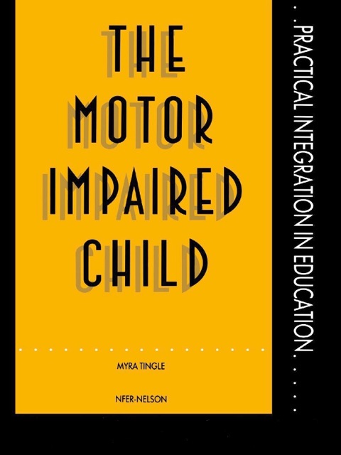 The Motor Impaired Child N/A 9781135799908 Front Cover