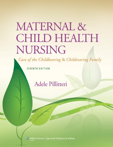 Maternal and Child Health Nursing Care of the Childbearing and Childrearing Family 7th 2014 (Revised) 9781451187908 Front Cover