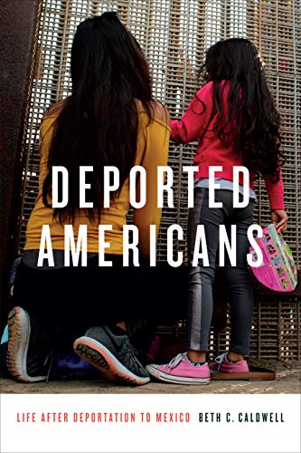 Deported Americans Life after Deportation to Mexico  2019 9781478003908 Front Cover