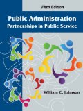 Public Administration: Partnerships in Public Service  2014 9781478610908 Front Cover