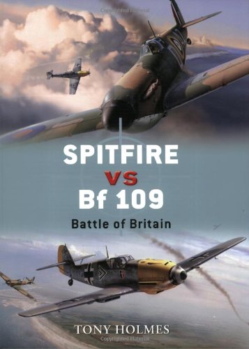 Spitfire vs Bf 109 Battle of Britain  2007 9781846031908 Front Cover