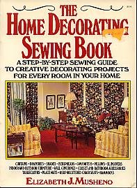 Home Decorating Sewing Book  1978 9780020118909 Front Cover