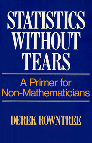Statistics Without Tears A Primer for Non Mathematicians 1st 1982 9780024040909 Front Cover