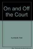 On and off the Court   1985 9780025043909 Front Cover