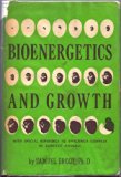 Bioenergetics and Growth, with Special Reference to the Efficiency Complex in Domestic Animals Reprint  9780028419909 Front Cover