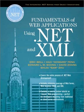Fundamentals of Web Applications Using .Net and XML   2002 9780130417909 Front Cover
