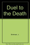 Duel to the Death : Eyewitness Accounts of Great Battles at Sea N/A 9780152242909 Front Cover