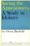 Saving the Appearances A Study in Idolatry N/A 9780156794909 Front Cover
