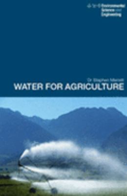 Water for Agriculture Irrigation Economics in International Perspective N/A 9780203355909 Front Cover