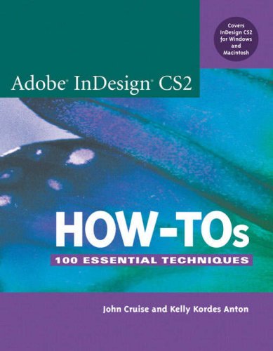 Adobe Indesign CS2 How-Tos 100 Essential Techniques  2006 9780321321909 Front Cover