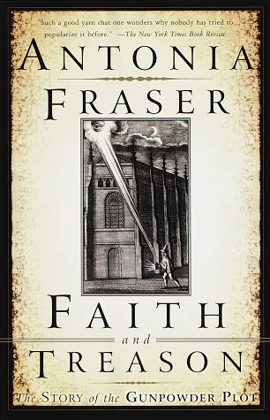 Faith and Treason The Story of the Gunpowder Plot N/A 9780385471909 Front Cover