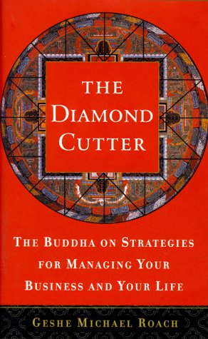 Diamond Cutter The Buddha on Strategies for Managing Your Business and Your Life N/A 9780385497909 Front Cover